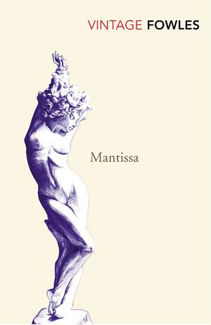 Mantissa by John Fowles