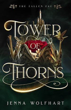 Tower of Thorns by Jenna Wolfhart