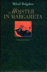 Mojster in Margareta by Mikhail Bulgakov