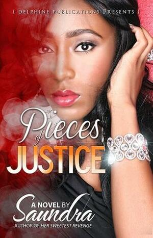 Pieces of Justice by Saundra