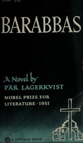 Barabbas by Pär Lagerkvist