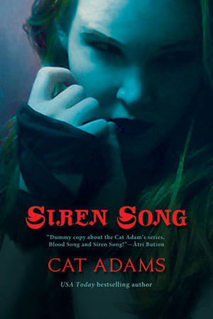 Siren Song. Blood Song Tome 2 by Cat Adams
