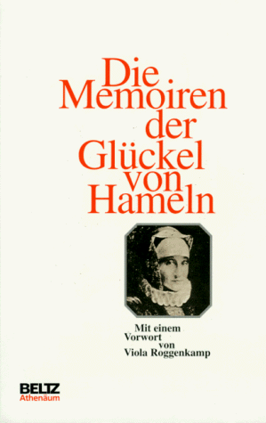 Die Memoiren der Glückel von Hameln by Glückel von Hameln