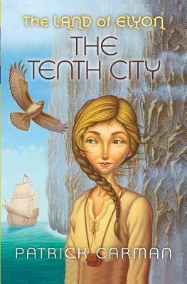 The Tenth City by Patrick Carman