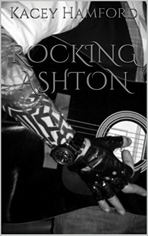 Rocking Ashton by Kacey Hamford