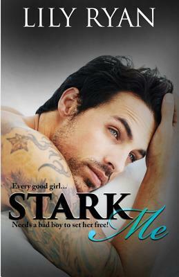 Stark Me by Lily Ryan