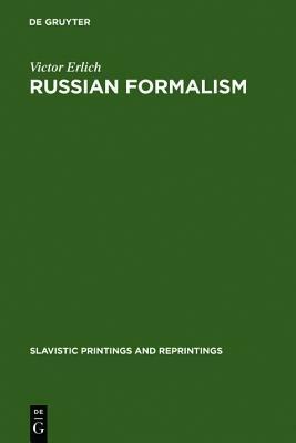 Russian Formalism: History, Doctrine by Victor Erlich