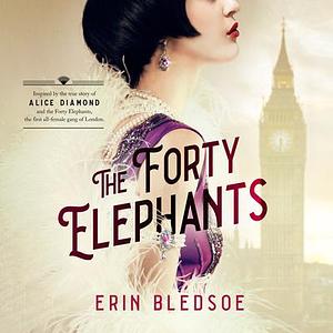 The Forty Elephants by Erin Bledsoe