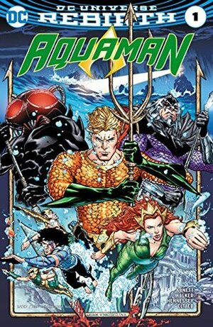 Aquaman (2016-) #1 by Dan Abnett, Brad Walker, Drew Hennessy, Gabe Eltaeb