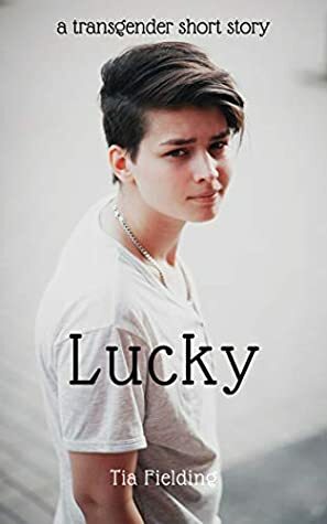 Lucky by Tia Fielding