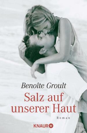 Salz auf unserer Haut by Benoîte Groult, Mo Teitelbaum