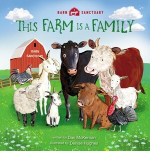 This Farm Is a Family by Denise Hughes, Dan McKernan