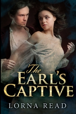 The Earl's Captive by Lorna Read