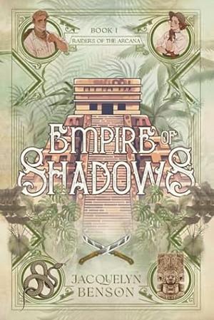 Empire of Shadows by Jacquelyn Benson