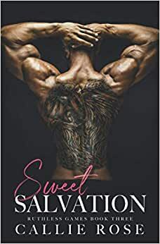 Sweet Salvation by Callie Rose
