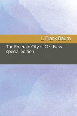 The Emerald City of Oz: New special edition by L. Frank Baum