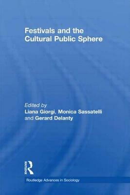 Festivals and the Cultural Public Sphere by 