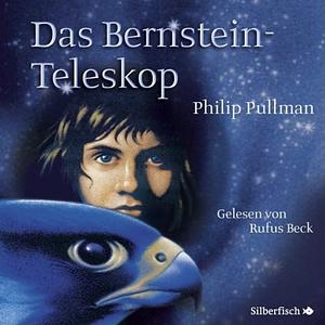 Das Bernsteinteleskop by Philip Pullman