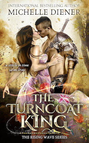 The Turncoat King by Michelle Diener