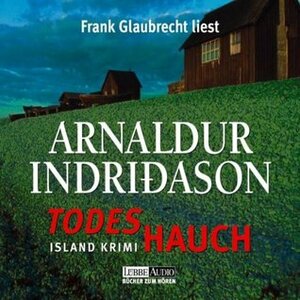 Todeshauch: gekürzte Romanfassung by Arnaldur Indriðason