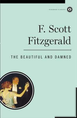 The Beautiful and Damned by F. Scott Fitzgerald