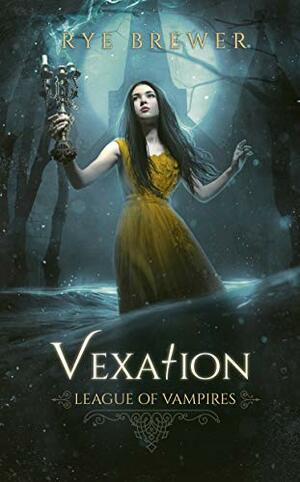 Vexation (League of Vampires Book 9) by Rye Brewer