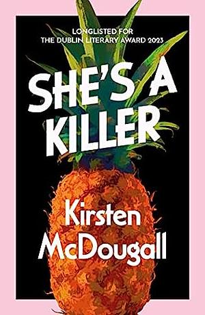 She's a Killer by Kirsten McDougall