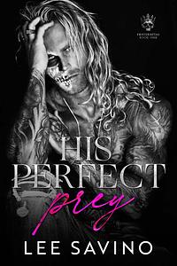 His Perfect Prey by Lee Savino