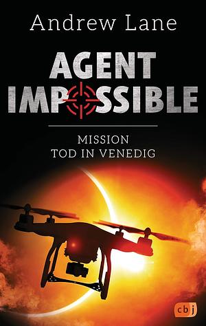 Agent Impossible 3: Mission Tod in Venedig by Andy Lane