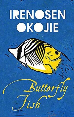 Butterfly Fish by Irenosen Okojie