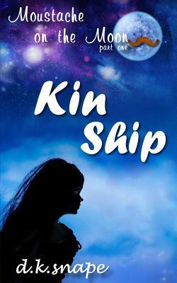 Kin Ship by D.K. Snape