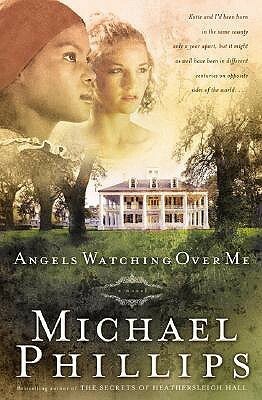 Angels Watching Over Me by Michael R. Phillips