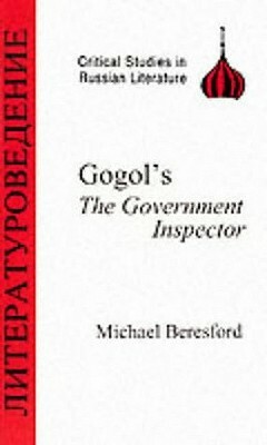 Gogol's Government Inspector by Michael Beresford