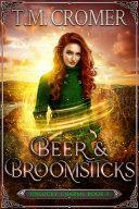 Beer & Broomsticks by T.M. Cromer