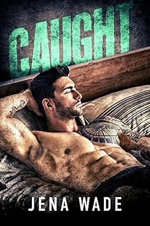 Caught by Jena Wade