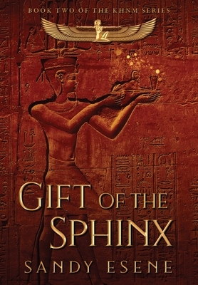 Gift of the Sphinx by Sandy Esene
