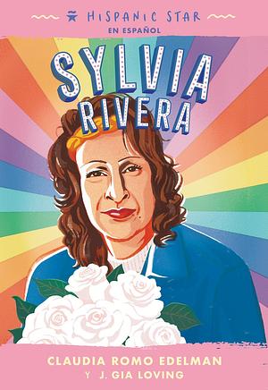 Sylvia Rivera by Claudia Romo Edelman
