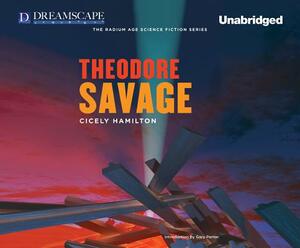 Theodore Savage by Cicely Hamilton