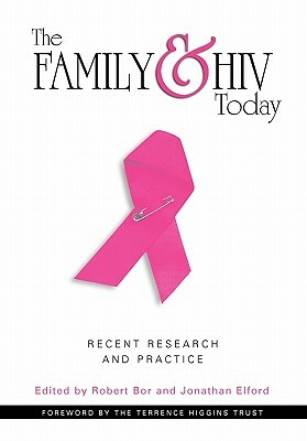 Family and HIV Today by Robert Bor