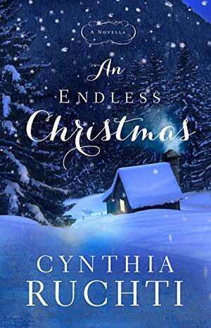 An Endless Christmas by Cynthia Ruchti