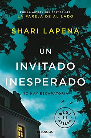 Un invitado inesperado (Best Seller) by Jesús De La Torre Olid;, Shari Lapena