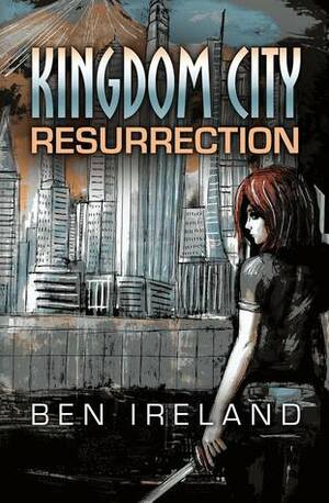 Resurrection by Ben Ireland
