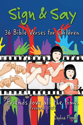 Sign & Say: 36 Bible Verses for Children by Daphna Flegal