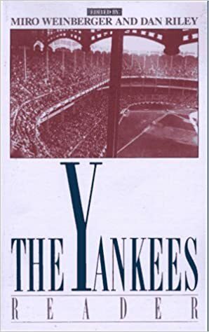 The Yankees Reader by Dan Riley, Miro Weinberger