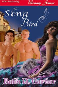 The Song Bird by Beth D. Carter