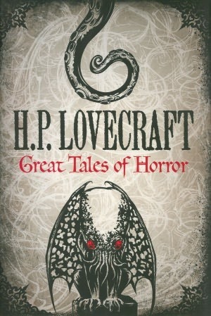 Great Tales of Horror by H.P. Lovecraft