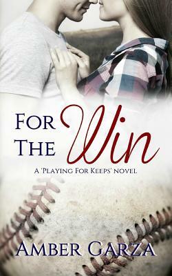For the Win by Amber Garza