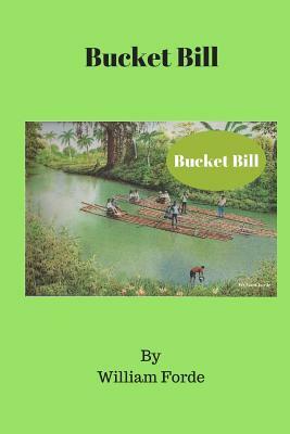 Bucket Bill by William Forde