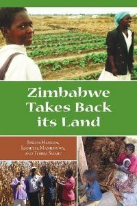 Zimbabwe Takes Back Its Land by Joseph Hanlon, Teresa Smart, Jeannette Manjengwa