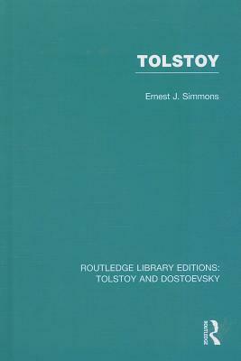 Tolstoy by Ernest Joseph Simmons